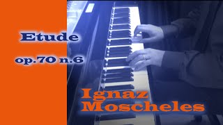 Ignaz Moscheles  Etude op70 n6 [upl. by Ambrosine]