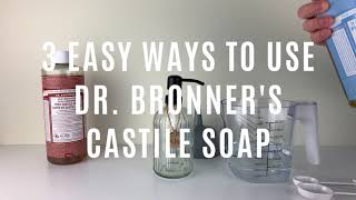 3 Easy Ways to Use Dr Bronners Castile Soap [upl. by Valerie]