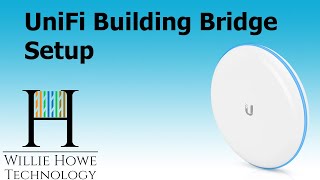 Ubiquiti UniFi Building Bridge Setup [upl. by Kathy]