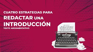 ¿CÓMO REDACTAR EL PÁRRAFO DE INTRODUCCIÓN DE UN ENSAYO ARGUMENTATIVO [upl. by Tigdirb]