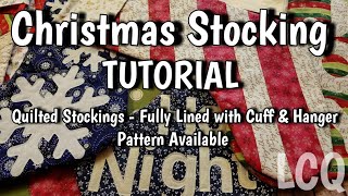 Quilted Christmas Stockings  QAYG and Foundation Piecing  7quot x 185quot Stocking Full Tutorial [upl. by Esir]