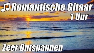 ROMANTISCHE GITAAR MUZIEK Instrumentale Akoestische Klassieke 1 Uur Ontspannen Studie HD [upl. by Emelun]