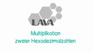 LAVA  Multiplikation im Hexadezimalsystem [upl. by Votaw]