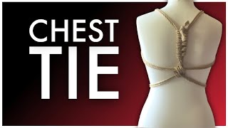 Basic Chest Tie Tutorial [upl. by Ariane]