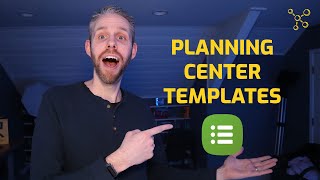 How To Create and Use Planning Center Templates [upl. by Anerak]