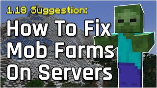 How to Fix Mob Farms on Servers  Minecraft 118 Suggestion [upl. by Seuqramed]