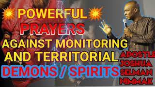 POWERFUL PRAYERS AGAINST MONITORING SPIRITS WITH APOSTLE JOSHUA SELMAN [upl. by Nylaras]