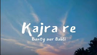 Kajra Re lyrics  lyrics tube [upl. by Knighton62]