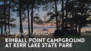 My Favorite Campsites in Kimball Point Campground at Kerr Lake State Park [upl. by Ragde]