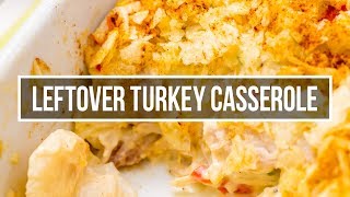 Leftover Turkey Casserole Recipe [upl. by Okramed837]