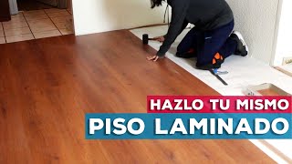 Cómo instalar Piso Laminado  Paso a Paso [upl. by Ahsotal]