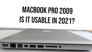 MacBook Pro 2009  Is It Usable In 2021 [upl. by Dailey]