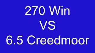 270 Win VS 65 Creedmoor  500 YD Ballistics comparison [upl. by Llennor]