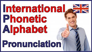 International Phonetic Alphabet IPA  English Pronunciation [upl. by Nahguav]