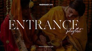 The Ultimate Entrance Playlist  Mashion  Mashaadi 2018 [upl. by Pammie675]