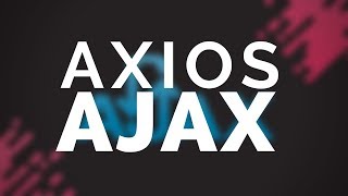 AXIOS Powerful AJAX Library [upl. by Yrrag911]