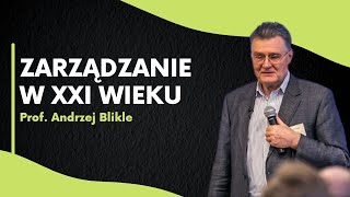 Jak zarządzać firmą w XXI wieku  prof Andrzej Blikle cz1 [upl. by Ecirrehs]