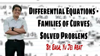 Differential Equations  Families of Curves Solved Problems [upl. by Elohcan]