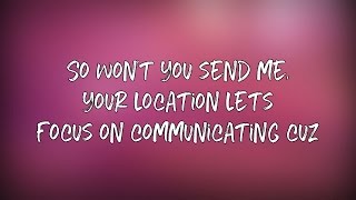 Location  Khalid LYRICS HD [upl. by Bobbi]