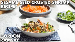 Gordon Ramsays Sesame Seed Crusted Shrimp Recipe [upl. by Messere535]