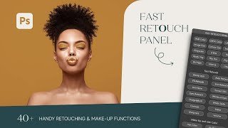 Fast Retouch Panel for Adobe Photoshop [upl. by Noraj363]