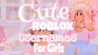 ✨👸Cute Untaken Roblox Usernames For Girls👸✨ [upl. by Carberry]