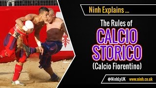 The Rules of Calcio Storico Calcio Fiorentino  EXPLAINED [upl. by Gallard781]