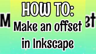 How to create an offset in Inkscape [upl. by Elyak748]