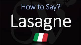 How to Pronounce Lasagne CORRECTLY [upl. by Arit167]