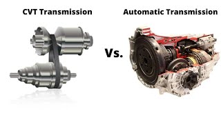 CVT Transmission vs Automatic  Which Is Better [upl. by Moynahan]