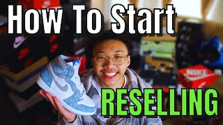 How to Start Reselling Sneakers in 2023 Complete Guide [upl. by Richards]