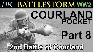 The Second Battle of the Courland Pocket 1944  WW2 BATTLESTORM History Documentary Part 8 [upl. by Jarrod]