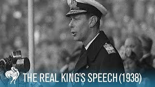 The Real Kings Speech King George VIs Stutter 1938  British Pathé [upl. by Bibbie]