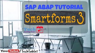 9 SAP ABAP  Smartforms  Part 3  Free Tutorials [upl. by Eiramnwad586]