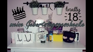 ENDLICH 18  meine Geburtstagsgeschenke 🎉🎁 [upl. by Belldas]