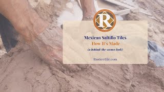 Saltillo Tile  Behind the Scenes Look at How Its Made [upl. by Ancelin]