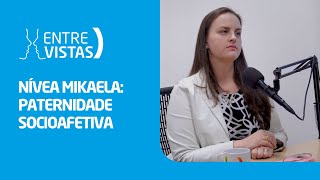 Paternidade Socioafetiva  EntreVistas [upl. by Sidoon]