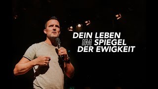 Dein Leben im Spiegel der Ewigkeit – Eternity  Tobias Teichen [upl. by Quigley]