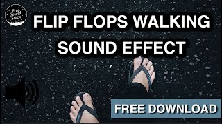 Flip Flops Walking Sound Effect [upl. by Hseyaj]