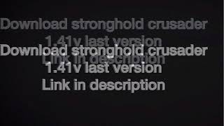 download stronghold crusader V141 last version steam version [upl. by Sualocin]