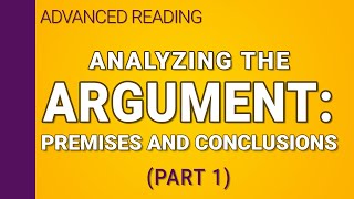 Analyzing the argument  Part 1 of 2 [upl. by Ajssatsan673]