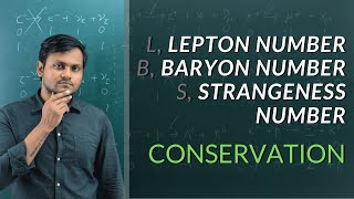 Lepton Baryon Strangeness Number  Conservation [upl. by Nojram]