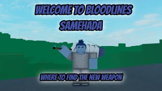 Welcome to Bloodlines Samehada [upl. by Che787]