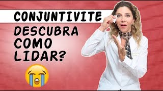 Conjuntivite  Dicas Rápidas Para Cuidar de Conjuntivite [upl. by Iturk620]