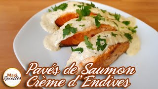 Pavés de Saumon à la Crème dEndives et Persil  Recette Facile [upl. by Touber]