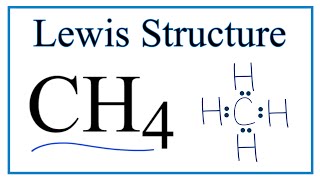 How to Draw the Lewis Dot Structure for CH4 Methane [upl. by Flita]