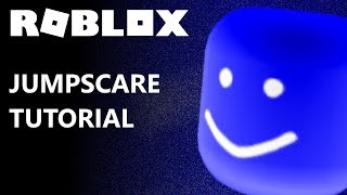 Roblox Tutorial  Jumpscare [upl. by Anad915]