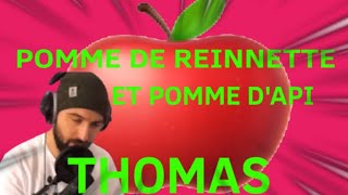 THOMAS  POMME DE REINETTE ET POMME D’API  Street Comptine [upl. by Atteoj]