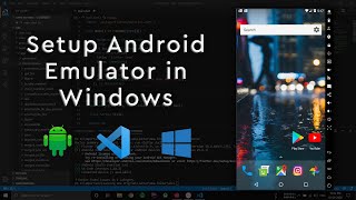 Setup Android Emulator On Windows For Visual Studio Code [upl. by Angrist]