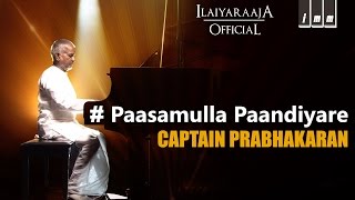 Paasamulla Paandiyare  Captain Prabhakaran  Ilaiyaraaja  Vijayakanth Ramya Krishnan [upl. by Liman]